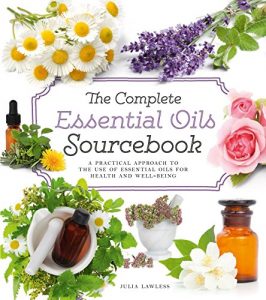 The complete Essential Oils Sourcebook